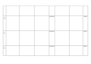 RECREIO   SAÍDA
 4ª
feira




        RECREIO   SAÍDA
5ª
feira




        RECREIO   SAÍDA
6ª
feira
 