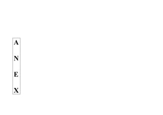 A

N

E

X
 
