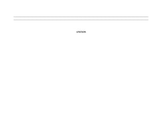 ____________________________________________________________________________________________________
____________________________________________________________________________________________________



                                              ANEXOS
 