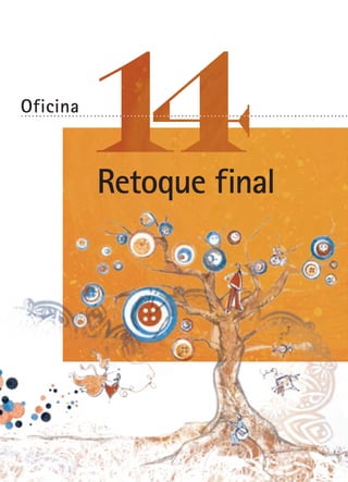 Oficina

..........................................................................................

Retoque final

 