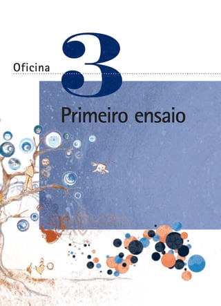 Oficina

..........................................................................................

Questões
Primeiro ensaio
polêmicas

	

 