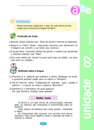 L
 
L 

L 
L
 
	L
 
4) Observe a palavra abaixo: 
SABIA - verbo saber 
Se colocarmos o acento agudo na segunda letra a, temos uma 
nova palavra, com novo significado. 
SABIÁ 
- Que é um sabiá? 
- Escreva o que você sabe sobre esse pássaro. 
5) No poema, temos: 
ASSANHADINHA - ASSANHADA 
FANTASMINHA - FANTASMA 
ENCOLHIDINHA - ENCOLHIDA 
Por que o autor optou em escrever as palavras no diminutivo? 
Escreva outras palavras com a terminação INHA. 
________________ ________________ ________________ 
6) Leia as frases abaixo: 
a) A sobrinha queridinha da Ana virá visitá-la. 
b) Todos acham Maria muito “queridinha”, por isso ninguém a 
convida para sair. 
Qual das situações expressa ironia? 
7) Além do telefone que temos em nossa casa, podemos falar com 
pessoas distantes usando os “orelhões”, colocados nas calçadas 
das ruas. 
Qual o sentido da palavra orelhão nas frases abaixo? 
a) O elefante africano tem um enorme orelhão. 
b) O “orelhão”, na Bahia, tem o formato de um berimbau. 
 