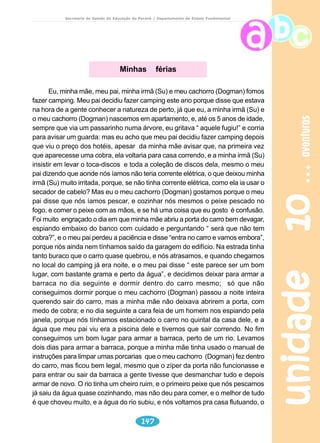 unidade 07 
Vermeer. “Moça lendo uma carta diante da janela aberta”, 1659. 
www.danspears.com./ond 20% master datml 
115 
meios de comunicação 
Secretaria de Estado da Educação do Paraná / Departamento de Ensino Fundamental 
1) Observe atentamente a tela: 
a) Descreva a cena retratada; 
b) Indique o título da tela ou quadro; 
c) Que cores são usadas por Vermeer? 
2) Observe novamente a tela, atentando para todos os detalhes da pintura, e 
discuta com o seu colega se é possível, pela expressão da moça, perceber 
o que ela está lendo na carta. Que notícia ela poderia estar lendo? 
 