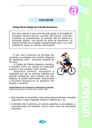 unidade 07 
123 
meios de comunicação 
Secretaria de Estado da Educação do Paraná / Departamento de Ensino Fundamental 
Agora preencha corretamente o envelope abaixo: 
Para enviarmos uma carta pelo Correio, é necessário selar a mesma. Os 
selos podem ser utilizados para pesquisas, ilustração de trabalhos escolares e 
troca de correspondências, como forma de “selar amizades”. Existem pessoas 
que também colecionam selos e acabam descobrindo que cada selo tem uma 
história para contar. Veja a seguir, alguns cuidados que se deve ter com o selo, 
caso você queira iniciar sua coleção. 
 