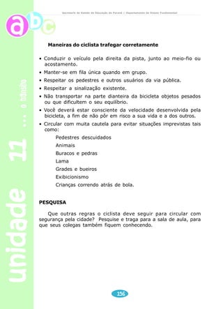 meios de comunicação 
Secretaria de Estado da Educação do Paraná / Departamento de Ensino Fundamental 
unidade 07 124 
Folheto - Empresa Brasileira de Correios e Telegráfos 
Reflexão sobre a língua 
Após ler com atenção o texto “Dicas do Selinho” e as questões a seguir, marque 
a resposta certa: 
1) O referido texto orienta ou instrui o leitor colecionador quanto aos cuidados 
que ele deve ter com os selos. Portanto, é um texto: 
( ) literário ( ) instrucional ( ) científico ( ) jornalístico 
 