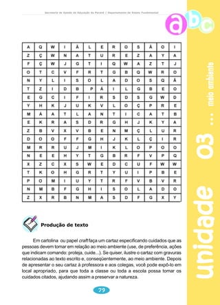 unidade 01 tartarugas 
Secretaria de Estado da Educação do Paraná / Departamento de Ensino Fundamental 
Os números do Tamar 
Todas as informações coletadas pela equipe 
técnica são repassadas para um banco de dados 
central, onde os números são analisados. No primeiro 
ano de proteção dos ninhos com cooperação dos 
pescadores, ainda na década de 80 foi contabilizado o 
nascimento de dois mil filhotes. Só na última temporada 
de desova, que terminou em março deste ano, foram 
mais de 300 mil novas tartarugas do mar. Até hoje, o 
Tamar liberou 3,5 milhões de tartarugas que nasceram 
sob sua proteção. Atualmente, o projeto conta com 21 
estações de pesquisa espalhadas pelo litoral brasileiro, 
desde o Ceará até São Paulo. 
Por enquanto, ainda é difícil monitorar o 
crescimento populacional dessas espécies. Os 
primeiros filhotes ajudados pelo Tamar, no início da 
década de 80, ainda não se tornaram adultos. Em média, 
a maturidade sexual das tartarugas marinhas só chega 
por volta dos 30 anos. Assim, ainda vai demorar para os 
cientistas perceberem um aumento sensível no número 
de ninhos nas praias. 
Apesar do esforço do Tamar, e de dezenas de 
outras entidades com objetivos parecidos espalhadas 
pelo mundo, as tartarugas-de-pente, de couro e oliva 
continuaram criticamente ameaçadas de extinção. A 
tartaruga-verde e a cabeçuda também correm perigo, 
apesar de o risco ser menor. Resta torcer para que o 
esforço de tantos cientistas e pescadores seja 
recompensado por uma vitória da tartaruga no final da 
corrida, tal como na fábula que muita gente já ouviu 
enquanto esperava o sono chegar... 
Disponível em www.tamar.com.br 
Você sabia: 
A expectativa de vida das tartarugas marinhas ainda não 
foi devidamente estudada, mas acredita-se que ela consiga 
chegar com tranqüilidade aos 70 anos. 
60 
 