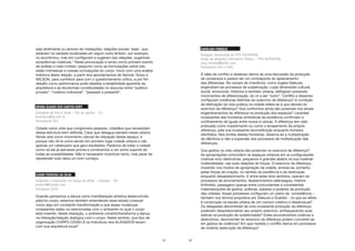 51
seja diretmente ou atraves de mediações, relações sociais ‘reais’, que
estariam na verdade localizadas em algum outro âmbito- por exemplo,
no econômico, mas sim configuram e sugerem tais relações, sugerindo
exoeriências coletivas.” Nesta provocação e tendo como primeiro evento
de análise o caso Uniban, pergunto como as formulações sobre site,
estão intrínsecas à nossas concepções do corpo. Inicio com uma análise
histórica desta relação, a partir dos apontamentos de Sennet, Grosz e
WILSON, para contribuir para com o questionamento crítico, e por fim
desafio como performance pode desafiar a estabilidade aparente da
arquitetura e as dicotomias constituidadas no discurso entre “publico-
privado”, “coletivo-individual”, “passado e presente”.
BRUNO ÁLVARO DOS SANTOS KURY
Estudante de arte e moda – Rio de Janeiro - RJ
brunokury@ig.com.br
Participante (RJ)
Cidade como urbe que conglomera pessoas, cidadãos que necessitam
dessa estrutura bem definida. Caos que desagua sempre nesse urbano.
Vendo arte como movimento natural de utilização desse espaço, e
porque não vê-la como sendo em primeiro lugar cidade urbana e não
apenas um catalizador que gera resultados. Paremos de tratar a cidade
como se ela já estivesse pronta e comecemos a ver como suporte de
todas as possibilidades. Não é necessário incentivar tanto, mas parar de
repreender tudo seria um bom começo.
CARMI FERREIRA DA SILVA
Graduado e mestrando em Dança da UFBA – Salvador - BA
krmkrm@hotmail.com
Partipante (SSA)
Quando pensamos a dança como manifestação artística desenvolvida
pelo/no corpo, estamos também entendendo esse estado corporal
como algo em constante transformação e que essas mudanças
incessantes estão co-relacionadas com o ambiente no qual o corpo
está inserido. Nesta interação, o ambiente constrói/transforma a dança
na interação/relação dialógica com o corpo. Neste sentido, que tipo de
organização CORPO-CIDAD-Ã os indivíduos dos ALAGADOS tecem
com sua arquitetura local?
CAROLINA FONSECA
52
CAROLINA FONSECA
Designer, doutoranda do PPG-AU/FAUFBA
Grupo de pesquisa Laboratório Urbano – PPG-AU/FAUFBA
caca.fonseca@gmail.com
Participante (RJ e SSA)
A idéia de conflito e dissenso deriva de uma discussão da produção
de consensos e parece ser um contraponto do aplainamento
das diferenças. No campo de imanência, como sugere Deleuze,
engendram-se processos de subjetivação, cujas dimensões cultural,
social, emocional, histórica e também urbana, deflagram possíveis
movimentos de diferenciação, do vir a ser “outro”. Conflito e dissenso
configuram instâncias distintas do exercício da diferença? A condição
de efetivação da vida pública na cidade refere-se à que devires do
exercício da diferença? Que confrontos ainda são possíveis nos atuais
engendramentos da diferença na produção dos espaços? Levantes
incessantes das fronteiras simbólicas da existência confirmam o
confinamento de iguais entre muros e cercas. A diferença tem sido
praticada como impedimento ou como o arrasamento da própria
diferença, pela sua incessante reconstituição enquanto fronteira
identitária. Nos limites destas fronteiras, observa-se a multiplicação
de idênticos e não a expansão dos processos de multiplicação das
diferenças.
Que gestos na vida urbana são possíveis no exercício da diferença?
As apropriações contundem os espaços urbanos em re-configurações
criativas e/ou destrutivas, pequenos e grandes abalos na sua material-
imaterialidade, nas suas relações de forças. O exercício da diferença,
investido nos modos de apropriação da cidade, enreda-se, portanto,
pelas forças da criação, no sentido da existência e da destruição
enquanto desaparecimento. E entre estes dois sentidos, operam-se
processos de arruinamentos. Aparecimentos relâmpagos, ínterins
limítrofes, passagens opacas entre contundentes e consistentes
materializações de gestos, práticas, saberes e poderes da produção
das cidades. Esses processos configuram um plano de consistência –
também nos termos propostos por Deleuze e Guattari - no que se refere
à construção na escala urbana de um comum coletivo e dissenssual?
Os desgastes decorrentes de uma incessante produção da diferença
poderiam despotencializar seu próprio exercício, enfraquecendo suas
dobras na produção de subjetividade? Estes arruinamentos criativos e
destrutivos, decorrentes do exercício da diferença podem converter-se
em gestos de violência? Em que medida o conflito deriva em processos
de violenta destruição da diferença?
 