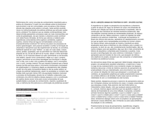 105
Performance Art, como uma área de conhecimento importante para a
prática do Urbanismo? A partir de uma reflexão sobre os fenômenos
que envolvem o ser em comunidade, como se pensa a Arte Urbana
através das relações entre público e privado, neste sentido existirão
riscos na institucionalização de práticas artísticas que articulem ações
do/no cotidiano? Ao observar que as cidades contemporâneas mais
desenvolvidas apresentam processos cada vez mais cosmopolitas, por
conta da globalização, de que maneira o urbanismo pode contribuir
com estes fluxos nômades, de forma que valorize e colabore para
experiências contundentes entre sujeitos e ambientes, sujeitos e
sujeitos, criando linhas de fuga às normatividades comuns aos
empreendimentos turísticos? Em termos da práxis nos processos de
ensino-aprendizagem, será possível acreditar e confiar na formação de
urbanistas e dançarinos que não experienciem as teorias, os conceitos,
habitando apenas em suas “bolhas”, ou seja, em suas casas, corpos,
carros, janelas, quadrados, sem se permitirem às vivências relacionais
próprias da rua, do ato de abrir-se ao mundo, deixar o vento lacrimejar
os olhos, ou os músculos doerem ao subir caminhando ou de bicicleta
uma ladeira, usando como combustível o feijão ou o açaí, o próprio
sangue, permitindo-se encontrar estratégias que favoreçam a relação
com a vida, com a urbe, com a poética do espaço, com o movimento,
com o outro, consigo mesmo? De que maneira é possível que a Dança
(campo da Arte que atua sobre o movimento incorporado a processos
de subjetivação) e o Urbanismo (ligado ao planejamento das cidades),
a partir de uma ação micropolítica aliada ou não ao poder público na
criação de políticas habitacionais, atuem na sociedade no contexto das
favelas (visto que pelo menos 30% da população brasileira vivenciam
o processo de favelização), através de um trabalho colaborativo que
contemple uma reforma objetiva desses espaços e com a constituição
de sujeitos atores social, livres para novas composições de suas
subjetividades e produção de conhecimento, visando a qualidade de
vida, a melhoria da infra-estrutura e a diminuição de problemas sociais?
MORENO BAÊTA NEVES BARBÉ
Graduado em filosofia, mestrando PPG-AU/FAUFBA – Maceió-AL e Salvador - BA
FLAVIA SOARES
Graduada e mestre em arquitetura e urbanismo, doutoranda em planejamento urbano
– IPPUR/UFRJ – Belém –PA e Rio de Janeiro - RJ
morenobaeta@gmail.com; flavisoara@gmail.com
Participantes (RJ e SSA)
106
DAS DE-I-LIMITAÇÕES URBANAS NOS TERRITÓRIOS DO CORPO - REFLEXÕES COLETIVAS
A experiência na cidade na perspectiva da arquitetura e urbanismo,
a partir do século XX, legou ao território do corpo uma dimensão de
finitude com relação aos tipos de pensamentos e expressão, seja na
construção dos indivíduos em diversos territórios existenciais, seja
nas relações corporais perante as necessidades projetuais, do espaço
construído e de uso. Nesta conjuntura, a partir do ingresso da razão
moderna e do exercício modernista, a produção da arquitetura no
Brasil dos últimos dois séculos, representa um desdobramento concreto
do que se supôs como necessidades primordiais do homem urbano.
Ao mesmo tempo, esta produção se mostrou impotente ao serem
atualizados seus eixos e diretrizes na vida cotidiana, pois o projeto e a
proposta, no devir do uso, são constantemente transformados, dão-se
outros códigos-usos aos aparelhos, algo que não é mais unicamente da
feitoria de arquitetos e urbanistas para moradores e usuários, muta-
se para a reconfiguração dos usos coletivos e individuais. O plano é
apropriado para as funções do dia-a-dia, que escapam da métrica
dos objetivos do projeto, escapam por não comportar a multiplicidade
inevitável da existência humana.
Ao elencarmos essas linhas que agenciam determinadas categorias no
projeto e do pensamento arquiteto-urbanístico, e inserirmos o corpo
no jogo de seu evanescimento e sua constante criação nos espaços,
tentamos denunciar o limite do histórico exercício do pensamento da
projetualidade e de sua materialização, pois encontramos nos corpos
um campo de relações de meios que perpassam: a construção do
cotidiano, as expressões subjetivas por ações propriamente corporais,
os contatos afetivos e de tensões. É pelo corpo que se convida a
visibilidade do ser e a invisibilidade da vida humana.
Neste sentido, desejamos provocar o exercício do pensamento sobre as
de-i-limitações urbanas nos territórios do corpo, a criação corpocidade,
que atravessa a todos. Este exercício não terá limite teórico ou
interpretativo desta relação, visto que qualquer pessoa poderá fazê-
lo, contudo, teremos alguns caminhos que nos ajudarão a seguir ou
desviar da linearidade de uma única reflexão. A proposta, consistirá
primeiro tensionar algumas questões: o que é a cidade? o que é o
corpo? o que é a cidade para o corpo? o que é o corpo para a cidade?
como a cidade toma o corpo e como o corpo toma a cidade? Partindo
disso, tentaremos dialogar sobre como os projetos e as apropriações
demarcam corpos diferentes, des-i-limitando-os para cada ambiência (a
da projeção e a do cotidiano).
Posteriormente às trocas de pensamentos, experiências, imagens,
etc., o próximo exercício será de pensar com o corpo o lugar, onde
 