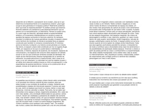 109
desarrollo de la reflexión y apropiación de la ciudad. ¿Que es lo que
determina el empobrecimiento en la experiencia urbana? ¿Que lugar
ocupa la obra generada en el espacio publico? Realmente podemos
decir que todo es espectacularidad? Yo prefiero pensar que estamos
llevando adelante una resistencia a esa espectacularizaciòn que se
genera con la mercantilización y el fetichismo. Pensar la ciudad como
un nuevo lugar de intención, abordada desde la experimentalidad
artística y el cruzamiento interdisciplinario en donde el cuerpo se
apodera del espacio activando la memoria colectiva. Es necesario
impulsar la incidencia de nuevas gramáticas visuales, el espacio urbano
como territorio de movilidad, en donde la sociedad tiene su espacio
construido pero también lo compone constantemente. El individuo
activa la memoria, la relación y su historia construyéndose a si mismo.
Así mismo, el espacio urbano está constituido por los no-lugares (Augè,
1993), por espacios en los que no puede leerse ni identidades, ni
relaciones, ni historia, espacios de ausencia, de circulación, espacios de
comunicación y los espacios del consumo estos espacios sin sentido
social no son los que construyen símbolos sociales de identidad. Por
medio de las intervenciones urbanas impregnadas de un sentido de
reificación, se puede estructurar lo inestructurado, decir cosas en el
lugar y a su vez violentarlo. La velocidad con que los objetos ocupan y
se retiran de la atención pública impone su ritmo a la percepción y a las
expectativas de quienes percibimos. Incluso en la construcción de un
pasado, incluso en el ejercicio de la memoria.
OSNILDO ADÃO WAN-DALL JUNIOR
Arquiteto, urbanista, Blumenau - SC
arq.junior@gmail.com
As questões que envolvem o espaço urbano devem estar conectadas
a um processo de vivência corporal de seus usuários, para que
estes revelem a sua condição de qualificar a cidade, mediante suas
possibilidades e desejos de intervenção espacial. É preciso sair para
as ruas, sentir os espaços que tocam os corpos, deixar o corpo agir,
presenciar, vivenciar, perceber a cidade. Para tanto, faz-se saber que
dimensões como espaço e tempo, largamente estudados, têm, cada vez
com mais rapidez, uma conotação diferenciada do que pensa o senso
comum. Devem ser creditadas a polissemia de cidades não somente
reais, mas também cidades outras, em que se baseiam diversos tempos
e espaços; não apenas os tempos cronológicos, mas também aqueles
que não se pode medir; e todos os outros espaços imaginários, tão
vividos e sentidos como qualquer outro espaço “real”. Os usuários
são muitos, e estes dois elementos podem ser a raiz de uma profusão
110
de cenas de um imaginário urbano costurado com realidades muitas
vezes ocultas ou em trânsito. Neste contexto, resgata-se um dos
vários modos de leitura e compreensão do espaço da cidade; um
dos modos mais apropriados de captura do acaso e dos sentimentos
provocados pela configuração do que está à volta: a poesia. A poesia
pode deixar suspenso o tempo para um leque percepções, permitindo
que outros espaços sejam alcançados pela interação do corpo. Trata-
se dos espaços esquecidos, dos espaços marginais, tão cheios de
personagens e conflitos, e que, obscuros, guardam um vasto mundo
dentro de cada usuário: esconderijos, túneis imaginários, válvulas de
escape, subterfúgios e panos de fundo. O espaço público só se torna
diverso quando se torna repleto de códigos ainda indecifráveis. Cabe
aos seus agentes usufruidores percebê-los sempre, e interpretá-los
de modo a contribuir para a diversidade ainda maior de sentimentos e
de possibilidades de exploração destes espaços. Vivenciar o urbano a
partir da poesia permite ao corpo o conhecimento e a experimentação
das várias cidades impregnadas numa cidade maior, seja ao acaso
ou intencionalmente. Arte, arquitetura e poesia, indissociadas, podem
ser responsáveis pelo contágio profícuo e sensível dos cidadãos-
personagens em meio à vida urbana.
PATRICIA CARDOSO DE ALMEIDA
Estudante em Arquitetura da UFBA e fotógrafa
almeida.pati@gmail.com
Participante (SSA)
Como pode o corpo colocar-se no centro do debate sobre cidade?
A cidade que se constrói e se transforma ao tom dos seus conflitos,
traduzidos nos movimentos dos corpos que passam por ela.
Em que medida usar o corpo como instrumento tensionador de conflitos
pode propiciar inquietações que garantam a sua posição central no
debate a cerca da cidade?
PAULO EMÍLIO MACHADO DE AZEVEDO
Mestre em Políticas Sociais – Macaé – RJ
dancaderuapaz@globo.com
Participante (RJ e SSA)
Macaé: reflexões acerca de uma cidade ocupada: pretende-se refletir
sobre os efeitos de Ocupação em Macaé/RJ, motivada pela presença do
 