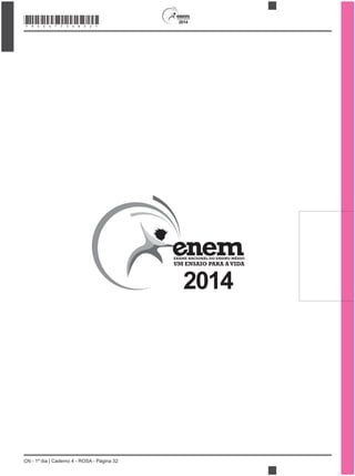 2014
CN - 1º dia | Caderno 4 - ROSA - Página 32
2014
*ROSA75SAB32*
 