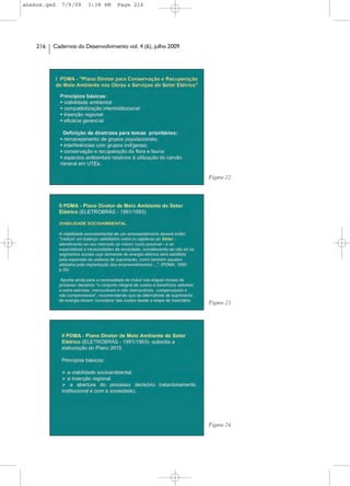 anexos.qxd   7/9/09    3:38 PM     Page 216




    216   Cadernos do Desenvolvimento vol. 4 (6), julho 2009




                                                               Figura 22




                                                               Figura 23




                                                               Figura 24
 