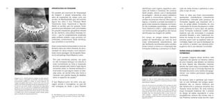 64 65 sição de certas árvores e palmeiras e varia-
ções no tipo de solo.
Todos os sítios que foram documentados
apresentam características notavelmente
semelhantes, indicadas pela presença de
formações vegetais que cresceram sob o
arco da antiga aldeia. Compostas de uma
combinação de árvores de pequeno e médio
porte, palmeiras e outros tipos de plantas,
essas formações botânicas contêm certas
espécies que são associadas à ocupação
ancestral Xavante e seus tradicionais sis-
temas de manejo do solo. Suas geometrias
precisas, assim como as espécies nelas en-
contradas, fazem com que se destaquem de
seu entorno e revelem sua natureza antro-
pogênica, isto é, sua natureza “construída”.
RUÍNAS VIVAS (A FLORESTA COMO
PATRIMÔNIO)
O passado indígena desse território está
registrado não apenas na memória coletiva
do povo Xavante, mas também na memória
da terra. Apesar das diferentes maneiras
através das quais estas comunidades foram
submetidas ao que a Comissão Nacional da
Verdade descreveu como “política de apaga-
mento”, sua história permanece registrada
na floresta.
As árvores, cipós e palmeiras que cresce-
ram no solo fertilizado dos antigos assen-
tamentos são os marcos históricos que
dão testemunho à presença ancestral dos
Xavante nesse território. De certa maneira,
essas formações botânicas são o produto
do design da aldeia, equivalente a ruínas
arquitetônicas, embora não mortas, mas vi-
vas. Podemos reclamar essas árvores, cipós
identificava como lugares específicos satu-
rados de história e memórias. No contexto
deste projeto, mesmo com a desfiguração
da paisagem – devido ao avanço predatório
de pastos e monoculturas agrícolas –, os
anciãos reconheciam diversos sítios arqueo-
lógicos, e durante a jornada recordaram lu-
gares onde massacres indígenas ocorreram.
As três localidades examinadas – as aldeias
Tsinõ, Ubdönho’u e Bö’u – estão exatamente
nos mesmos pontos geográficos das marcas
identificadas nas imagens de satélite.
Em campo, as antigas aldeias Xavante
podem ser identificadas por meio de seus
sinais extremamente característicos, que
são facilmente reconhecidos pelos anciãos.
Esses incluem a forma e a composição das
formações botânicas, a presença e a dispo-
Imagem 6 – Sítio do Tsinõ, antiga aldeia Xavante. A formação
botânica de árvores e palmeiras é a presença duradoura deste
assentamento indígena.
“Esse arco de árvores era uma aldeia. O fim da fileira de casas
era ali, e a outra ponta era para lá, longe daqui. A aldeia era
enorme, então a vegetação que se formou dentro do semicír-
culo é tão grande quanto a aldeia era. O centro da aldeia se
localizava por aqui. É por isso que essa floresta está no meio
da aldeia. Aqui nós costumávamos fazer o warã, nossas reu-
niões coletivas.” – Policarpo Waire Tsenhorã descrevendo o
sítio arqueológico da Bö’u durante a documentação em campo,
dezembro de 2017.
ARQUEOLOGIA DA PAISAGEM
Em paralelo aos exercícios de “arqueologia
da imagem”, o projeto empreendeu uma
série de expedições de campo junto aos
anciãos da Marãiwatsédé para documentar
alguns dos sítios in loco. Policarpo Waire
Tserenhorã, Dario Tserenhorã e Marcelo
Abaré, os anciãos que nos guiaram, foram
guerreiros que lideravam suas comunidades
em grandes expedições geográficas através
de seu território, uma prática chamada hö-
mono – que foi completamente erradicada
pelas políticas estatais. Logo, possuem um
sofisticado conhecimento deste territórios,
seus arredores e sua história.
Esse conhecimento extraordinário e único do
território, típico da cultura Xavante, foi docu-
mentado em vários estudos, como demons-
trado nessa passagem da etnografia clássi-
ca do antropólogo David Maybury-Lewis:
“Em suas monótonas savanas, nas quais
eu não conseguia distinguir um arbusto, e
onde normalmente eu tinha a impressão
de já ter passado pelo mesmo lugar alguns
momentos antes, os Xavante lembravam o
local exato no qual alguns meses ou esta-
ções antes um animal tinha sido morto e
narravam com grande riqueza de detalhes
todos os aspectos da caçada.”2
O que Maybury-Lewis via como uma pai-
sagem amorfa e homogênea, na qual ele
mal conseguia se situar, o povo Xavante
2 David Maybury-Lewis. A sociedade Xavante. Tradução de
Aracy Lopes da Silva. Rio de Janeiro: Francisco Alves, 1984,
p. 77.
Imagens 4 e 5 – Identificação dos vestígios da aldeia Sõrepré,
centro cultural e geopolítico do território ancestral Xavante,
provavelmente fundada no começo do século dezenove. Na
imagem de satélite atual vemos o mesmo sítio como ele está
hoje em dia. Notem a presença de árvores distribuídas em for-
ma de arco, que ainda mantêm a disposição da antiga aldeia,
isolada no meio de uma área completamente desflorestada.
Nascendo do solo fertilizado por mais de um século por conse-
cutivas gerações Xavante, essas árvores devem ser tão velhas
e frutíferas que o dono da plantação decidiu perder espaço
para a produção de soja para preservá-las.
 