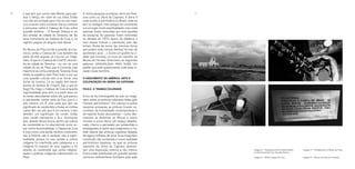 70 71
Imagem 4 – Pia Batismal, no Museu do Piauí.
Imagem 5 – Museu do Piauí, em Teresina.
Imagem 2 – Paróquia do Divino Espírito Santo,
em Nova Corrente. Foto: Graciela Pereira.
Imagem 3 – E(X)U Cabeça de Cuia.
A minha pesquisa aconteceu tanto em Tere-
sina como na Serra da Capivara. A Serra é
onde existiu a pré-história no Brasil, onde se
tem os vestígios mais antigos do continente,
e é um lugar muito espiritualizado, mas onde
pessoas foram removidas por uma questão
de pesquisa. As pessoas foram removidas
na década de 1970, época de ditadura, e
nem sequer tiveram o reembolso, pois não
tinham títulos de terras (as mesmas terras
que podem estar nessas famílias há mais de
quinhentos anos…). Existe um grafite na ci-
dade que inscreve, no muro do caminho do
Museu do Homem Americano, as seguintes
palavras: ARQUEOLOGIA PARA QUEM. Um
grafite que está questionando toda essa in-
vasão nesse território.
O NASCIMENTO DA AMÉRICA: ARTE E
COLONIZAÇÃO NA SERRA DA CAPIVARA
P.N.S.C. E TRAMAS COLONIAIS
Criou-se na historiografia da arte um imagi-
nário sobre as pinturas milenares feitas pelo
“homem pré-histórico”. Em Lascaux e outras
cavernas europeias, as pinturas ficaram es-
condidas da humanidade contemporânea e
de repente foram descobertas – como des-
cobriram as Américas, as Áfricas e outros
mundos e povos afora. Um espaço abando-
nado, interno e permeado por estalactites e
estalagmites: é assim que imaginamos o ha-
bitat natural das pinturas rupestres datadas
de alguns milhares de anos. Esse imaginário
construído não contempla a nossa realidade
pré-histórica brasileira, na qual as pinturas
rupestres da Serra da Capivara apresen-
tam uma disposição exterior e não interior.
Como estão distribuídas em grandes painéis
rochosos sedimentares formados pela ação
e que tem que comer sete Marias para que-
brar o feitiço, em noite de lua cheia. Então
isso não era contado para mim, eu era crian-
ça e vivia em outro contexto. Daí eu comecei
a pesquisar sobre o Cabeça de Cuia, sobre
questão artística… O Nonato Oliveira é um
dos artistas da cidade de Teresina, ele fez
esse monumento ao Cabeça de Cuia, e, no
registro, peguei um ângulo mais lateral.
No Museu do Piauí existe a questão dos bo-
necos, então o Cabeça de Cuia também faz
parte da arte popular, já criou-se um imagi-
nário. O que é o Cabeça de Cuia? É uma len-
da da cidade de Teresina – eu sou de uma
cidade do sul do Piauí, que é Corrente, mas
mesmo lá se conta a lenda de Teresina. Essa
lenda se espalhou pelo Piauí todo, e por ser
uma questão cultural veio a se tornar uma
forma de turismo. Lá na região tem barra-
quinha do boneco do Crispim. Daí, o que eu
trago? Eu trago o Cabeça de Cuia enquanto
espiritualidade para mim, e a partir disso eu
fui tendo descobertas sobre ele, que passou
a representar minha carta de Exu, que é o
odú número um. É uma carta que tem um
significado de candomblé, e todas as minhas
cartas têm um odú, que é um número, e tem
também um significado de cordel. Então
esse cordel representa o Exu. Aconteceu
que, através dessa busca, dentro da cultura
de candomblé eu fui descobrindo muito so-
bre minha ancestralidade: o Cabeça de Cuia
é visto como uma lenda, folclore, misticismo,
não é história, não é verdade, não é espiri-
tualidade, porque no meu estado a cultura
indígena foi interferida pela catequese e o
indígena foi expulso de seus lugares, e foi
através do candomblé que certas religiosi-
dades e práticas indígenas sobreviveram no
Piauí.
 