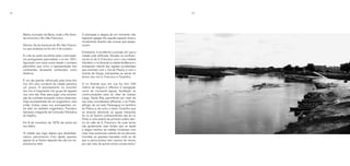 82 83
A animação e alegria de um momento não
lograram apagar-lhe aquelle aspecto triste e
moralmente doentio das cousas que despe-
recem.
Entretanto, é excellente a posição em que a
cidade está edificada. Situada na confluen-
cia do rio de S. Francisco com o seu notável
tributário, o rio Grande, a cidade da Barra é o
entreposto natural das regiões occidentaes
que visinham com o Sul do Piauhy e com o
oriente de Goyas, transpostas as serras do
divisor dos rios S. Francisco e Tocantins.
O rio Grande que, em sua foz tem 246
metros de largura e offerece á navegação
cerca de cincoenta leguas, facilitando as
communicações para as villas de Campo
Largo, Santa Rita, permittindo por meio de
seu mais considerável affluente, o rio Preto,
attingir, de um lado Paranaguá no território
do Piahuy e, de outro, o baixo Tocantins que
se alcança descendo as aguas tranquilas
do rio do Somno contravertentes das do rio
Preto é uma arteria de primeira ordem den-
tro do valle de S. Francisco. As suas terras
são geralmente mais ferteis que as deste
e largos trechos de mattas frondosas com
suas ricas essencias cobrem ahi as planuras
humidas, as grandes baixadas onde se diz
que a canna produz sem carecer de renovo
por sair mais de quinze annos consecutivos.”
Bahia, município de Barra, onde o Rio Gran-
de encontra o Rio São Francisco.
Décimo dia da travessia do Rio São Francis-
co, que acabaria na foz em 4 de outubro.
É o dia do santo escolhido pelos colonizado-
res portugueses para batizar o rio em 1501,
figurando com esse nome desde o primeiro
planisfério que inclui a representação dos
continentes doravante conhecidos como
América.
É um dia quente, refrescado pela brisa dos
rios. Em uma curvatura da cidade paramos
um pouco. O assoreamento no encontro
dos rios é impactante. Um grupo de rapazes
usa uma das ilhas para jogar uma encena-
ção de combate enquanto outros observam.
Viajo acompanhado de um engenheiro, meu
irmão. Outras vozes nos acompanham, en-
tre eles um também engenheiro, Theodoro
Sampaio, integrante da Comissão Hidráulica
do Império.
Em 8 de novembro de 1879, ele anota em
seu diário:
“A cidade que logo, depois que desembar-
camos, percorremos n'um rápido passeio,
apezar do ar festivo daquele dia, não nos im-
pressionou bem.
 
