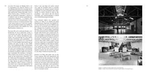 168 169
Como e por que fazer um centro cultural
num lugar de moradia? Esta é a questão
curatorial que me coloquei quando comecei
a trabalhar no local, justamente para imple-
mentar um centro cultural no qual eu não
acreditava – pelo menos não nos termos
colocados, que instrumentalizava a cultura
como ferramenta de gentrificação.
Para entender melhor isso, gostaria de
mostrar um vídeo. É um trabalho da artista
Graziela Kunsch. Grazi tem uma relação for-
te com a Vila Itororó, pois em 2006 já fazia
parte de um movimento que lutava para evi-
tar o despejo dos moradores. Como artista,
discutia como a cultura podia, justamente,
ser uma ferramenta para combater a gentri-
ficação. Vale lembrar que a maioria dos mo-
radores ali pagou os aluguéis durante anos,
mas a proprietária havia parado de cobrá-los
nos anos 90, quando isso deixou de ser in-
teressante financeiramente. A compra do
conjunto pelo poder público acabou sendo
uma boa saída para a proprietária. Quando
comecei a trabalhar na vila, Grazi se interes-
sou em voltar a atuar no espaço, e entrou
como artista para cuidar da formação de pú-
blico. Assim, ela fez, entre outras coisas, o
trabalho excertos da vila itororó, registrado
no site https://vilaitororo.naocaber.org/.
Antônia e as filhas não estão mais na vila.
Foram expulsas. Mas este depoimento traz
a potência da voz dos vencidos. É um relato
que precisa existir, para entender como, em
nome de um fetiche de patrimônio, a própria
história da vila acaba sendo destruída pelos
mesmos que a defendem como patrimônio.
Em nome de uma ideia do que foi a Vila
Itororó, se destrói o que ela conta e pode ser.
Isso é um primeiro ponto.
nos anos 70, surgiu um debate sobre o va-
lor arquitetônico do conjunto. Passou a ser
considerado patrimônio por um grupo de ar-
quitetos que acreditavam que o eclético tinha
valor patrimonial. Porque, até então, como o
Paulo Tavares falou, o IPHAN e outros ór-
gãos do patrimônio defendiam o barroco e
o moderno como as únicas expressões ge-
nuinamente brasileiras – o moderno visto
inclusive como uma reinterpretação e conti-
nuação do barroco no tempo presente. Tudo
o que existiu entre um e outro era conside-
rado uma arquitetura eclética que refletia um
mau gosto europeu, sem relação com o que
Brasil poderia e deveria ser.
Nos anos 60, com a carta de Veneza, o en-
tendimento do que é patrimônio mudou, e
construções que antes não eram reconhe-
cidas por seus valores arquitetônicos pas-
saram a ser reconhecidas por seus valores
culturais (conferidos pela população) – e,
portanto, como patrimônio. Foi o caso da Vila
Itororó. Foi uma batalha interessante, que se
arrastou dos anos 70 até os anos 2000,
com o seu tombamento. Mas, curiosamente,
neste reconhecimento, a moradia passou a
ser vista como ameaça para a manutenção
do patrimônio. Sugiram então controvérsias
envolvendo moradores, órgãos de preserva-
ção e arquitetos. Por exemplo, o cenógrafo
Flávio Império, que morava no mesmo quar-
teirão da vila, questionava o Benedito Lima
de Toledo, que tinha proposto o tombamen-
to, pois ele tinha um entendimento diferente
do lugar. Apesar do gesto do Benedito ter
sido audacioso, Flávio criticava a proposta,
pois vinha com a ideia de implementar um
centro cultural que engessava e fetichizava
a história da vila. Imagem 3 – Vila Itororó Canteiro Aberto, 2014. Foto: Nelson Kon
Imagem 4 – Eden, ConstructLab, 2015, Vila Itororó Canteiro Aberto. Foto: Camila Piccolo
 