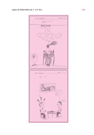 131
Jogos de Matemática de 1o
a 5o
Ano
 