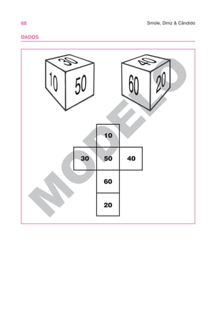 68 Smole, Diniz & Cândido
M
O
D
E
L
O
DADOS
10
30 50 40
60
20
 