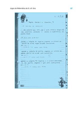87
Jogos de Matemática de 6o
a 9o
Ano
 