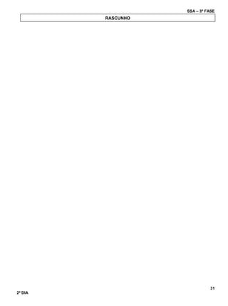 SSA – 3ª FASE
31
2º DIA
RASCUNHO
 
