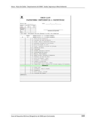 Alcoa - Poços de Caldas - Departamento de SSMA - Saúde, Segurança e Meio Ambiente




                                                                   m




Guia de Requisitos Mínimos Obrigatórios de SSMA para Contratadas                    104
 