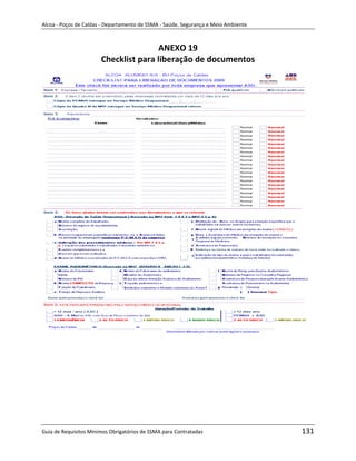 Alcoa - Poços de Caldas - Departamento de SSMA - Saúde, Segurança e Meio Ambiente



                                       ANEXO 19
                       Checklist para liberação de documentos




                                                                   m




Guia de Requisitos Mínimos Obrigatórios de SSMA para Contratadas                    131
 