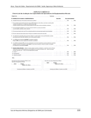 Alcoa - Poços de Caldas - Departamento de SSMA - Saúde, Segurança e Meio Ambiente




                                                                   m




Guia de Requisitos Mínimos Obrigatórios de SSMA para Contratadas                    133
 