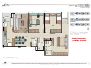 Área privativa da
unidade: 91,60m²
 