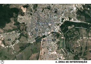 4. ÁREA DE INTERVENÇÃO
 