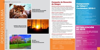 AGENDA 09                                                                                                                                     UNIVERSIDAD DE LIMA                                                Campaña de Donación
                                                                                                                                                                                                                           de Sangre                                                       Campeonato
                   Toda la comunidad universitaria puede participar en esta sección. Envíen sus fotos en alta resolución a agendasemanal@ulima.edu.pe
                                                                                                                                                                                                                           Alumnos y personal docente y administrativo:
                                                                                                                                                                                                                           Como sabrán, existen muchos niños y adultos que padecen
                                                                                                                                                                                                                                                                                           de Fútbol 7
                                                                                                                                                                                           Tigrillo durmiendo
                                                                                                                                                                                                                           cáncer y que requieren de sangre para seguir viviendo, es
                                                                                                                                                                                                                           por ello que los invitamos a participar voluntariamente en
                                                                                                                                                                                                                                                                                           Cachimbos 2010-1
PORTAFOLIO ULIMA
                                                                                                                                                                                           Pamela Vanessa Pozo Astudillo   esta campaña de donación de sangre.                             Inscripciones: hasta el 1 de junio
                                                                                                                                                                                           Facultad de Comunicación                                                                        Sorteo de series: 3 de junio
                                                                                                                                                                                                                           ¡Únete a la gran campaña!                                       Inicio del campeonato: 8 de junio
                                                                                                                                                                                                                           Fechas: jueves 3 y viernes 4 de junio, de 9.00 a 17:00 horas    Lugar: Complejo Deportivo de Mayorazgo
                                                                                                                                                                                                                           Lugar: Departamento Médico, primer piso del edificio F          Instrucciones:
                                                                                                                                                                                                                           ¿Quiénes pueden donar?                                          •	 Recoger	las	bases	en	la	Sala	de	Ajedrez	(Zona	de		
                                                                                                                                                                                                                           Todas las personas entre 18 y 55 años de edad: las mujeres         Expresión Artística del Parque del Este).
                                                                                                                                                                                                                           si pesan 55 kilos y los hombres, 60.                            •	 Leerlas	atentamente.
                                                                                                                                                                                                                                                                                           •	 Recoger	la	planilla	de	inscripción	en	el	mismo	sitio.
                                                                                                                                                                                                                           ¿Debemos cumplir algún requisito?                               •	 No	se	recibirán	planillas	con	borrones	o	que	no	
                                                                                                                                                                                                                           •	 No tener ni haber tenido enfermedades                           anexen los consolidados de matrícula.
                                                                                                                                                                                                                              infectocontagiosas (hepatitis B y C, etcétera)               •	 Solo	participarán	equipos	debidamente	uniformados.
                                                                                                                                                                                                                           •	 No tener trastornos hematológicos, estados alérgicos
                                                                                                                                                                                                                              severos, ni convulsiones
                                                                                                                                                             hhhhVíctor Manuel Zea Díaz
                                                                                                                                                                                                                           •	 No haber sido sometido a cirugía mayor dentro de los
                                                                                                                                                              Facultad de Administración
                                                                                                                                                                                                                              seis meses precedentes                                       ACTUALIZACIÓN
                                                                                                                                                                                                                           •	 No estar embarazada
                                                                                                                                                                                                                                                                                           DE FOTO
                   indicando su nombre completo, facultad o área de trabajo.




                                                                                                                                                                                                                           •	 No haber tomado medicinas por los menos cinco días
                                                                                                                                                                                                                              antes de la donación (antinflamatorios, antibióticos)        Solo para alumnos con código 2006 o anteriores que
                                                                                                                                                                                                                           •	 No tomar licor el día de la campaña                          NO egresan en el 2010-1 y que NO hayan actualizado
                                                                                                                                                                                                                                                                                           su foto en los últimos dos años.
                                                                                                                                                                                                                           ¿Tienes un corazón grande, fuerte y generoso?
                                                                                                                                                                                                                           ¡Tú puedes salvar una vida!                                     Solicitar su actualización de foto en la mesa de partes de Dusar (Edificio H,
                                                                                                                                                                                                                                                                                           primer piso) desde las 8:30 hasta las 19:00 horas.
                                                                                                                                                                                                                           Alianza de Apoyo al INEN (Alinen) y Universidad de Lima
                                                                                                                                                                                                                                                                                           RECOMENDACIÓN:
                                                                                                                                                                                                                                                                                           NO vestir ropa de color blanco, ni de tiras.

                                                                                                                                                                                           Sin título
                                                                                                                                                                                                                             Vencimiento de la cuarta cuota
                                                                                                                                                                                                                                                                                            CÓDIGOS                    FECHAS
                                                                                                                                                                                           Mariela Herrera                   Los alumnos pueden realizar el pago de la cuarta cuota
                                                                                                                                                                                           Facultad de Comunicación          desde el portal Mi ULima, en las ventanillas del Scotiabank    2001 al 2003               31 DE MAYO AL 4 DE JUNIO
                                                                                                                                                                                                                             del campus o en cualquiera de sus oficinas bancarias.          1970 al 2000               DEL 7 AL 11 DE JUNIO
                                                                                                                                                                                                                             CUOTA              Cuarta
                                                                                                                                                                                                                                                                                           DUSAR
                                                                                                                                                                                                                             INICIO             01/06/2010
                                                                                                                                                                                                                             VENCIMIENTO        08/06/2010
                                                                                                                                                                                                                                                                                                                       Del 31 de mayo al 6 de junio de 2010                23
 