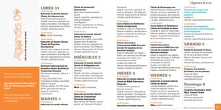 Agenda ULima
                                                    LUNES 31                                 Charla de Innovación
                                                                                             Empresarial
                                                                                                                                   Empresarial
                                                                                                                                   Dirigida a alumnos y egresados de
                                                                                                                                                                          Charla de Bumerang.com
                                                                                                                                                                          Gabriela Rodríguez, directora general.
                                                                                                                                                                                                                   13:00 horas
                                                                                                                                                                                                                   Semana de la Ingeniería



       Agenda 09
                                                    12:00 horas
                                                                                             María Isabel Cigüeñas, gerente        todas las facultades. Aula Magna B.    Dirigida a alumnos y egresados de        Charla: Oportunidades
                                                    Inducción al mundo laboral.
                                                                                             general.                              Informes: Departamento de Práctica     todas las facultades. Aula Magna B.      laborales
                                                    Charla de Laborum.com
                                                                                             Dirigida a alumnos y egresados de     y Empleo. pye@ulima.edu.pe             Informes: Departamento de Práctica       Auditorio S.
                                                    Rafael Zavala, gerente general.
                                                                                             todas las facultades.                                                        y Empleo. pye@ulima.edu.pe               Informes: ingeventos@ulima.edu.pe
                                                    Dirigida a alumnos y egresados de                                              19:00 horas
                                                                                             Aula Magna B.                                                                19:00 horas
                                                    todas las facultades. Aula Magna B.                                            Curso Básico de Andinismo.                                                      17:00 horas
                                                                                             Informes: Departamento de Práctica                                           Curso Básico de Andinismo.
                                                    Informes: Departamento de Práctica                                             Charla introductoria                                                            Semana de la Ingeniería
                                                                                             y Empleo. pye@ulima.edu.pe                                                   Charla de Escalada en Roca
                                                    y Empleo. pye@ulima.edu.pe                                                     Complejo R, aula 413. Ingreso libre.                                            Conversatorio sobre Proyectos
                                                                                             18:00 horas                           Informes: andinismo_ulima@yahoo.es     Complejo R, aula 413. Ingreso libre.     de Investigación
                                                    13:00 horas
                     Del 24 al 30 de mayo de 2010



                                                                                             Inducción al mundo laboral.           Organiza: Asociación de Andinismo      Informes: andinismo_ulima@yahoo.es       Facultad de Ingeniería de Sistemas
                                                    Misa. Capilla Universitaria.                                                                                          Organiza: Asociación de Andinismo
                                                                                             Charla de Addeco                      de la Universidad de Lima.                                                      Auditorio W.
                                                    18:00 horas                              Giovanna Del Castillo y Ana Cecilia                                          de la Universidad de Lima.               Informes: ingeventos@ulima.edu.pe
                                                                                                                                   20:00 horas
                                                    Inducción al mundo laboral.              Gallegos, jefes de Selección                                                 20:00 horas
                                                                                                                                   Charla informativa:
                                                    Charla de Proactive                      Dirigida a alumnos y egresados de
                                                                                                                                   Convocatoria AENU Perú (ex             Charla informativa:                      SÁBADO 5
                                                    Development                              todas las facultades. Aula Magna B.                                          Convocatoria AENU Perú (ex               7:30 horas
                                                                                                                                   Círculo de Estudios de las
                                                    Daniela Cases, subgerente general.       Informes: Departamento de Práctica                                           Círculo de Estudios de las               Salida de Escalada en Roca
                                                                                                                                   Naciones Unidas)
                                                    Dirigida a alumnos y egresados de        y Empleo. pye@ulima.edu.pe                                                   Naciones Unidas)                         Destino: quebrada de Canchacalla,
                                                                                                                                   Integra la delegación que viajará a
                                                    todas las facultades. Aula Magna B.                                                                                   Integra la delegación que viajará a      Km 46 de la carretera Central.
                                                                                                                                   Boston para participar en el Modelo
                                                    Informes: Departamento de Práctica
                                                    y Empleo. pye@ulima.edu.pe
                                                                                             MIÉRCOLES 2                           de las Naciones Unidas en la           Boston para participar en el Modelo      Retorno: domingo 6 de junio a las
                                                                                             12:00 horas                           Universidad de Harvard.                de las Naciones Unidas en la             16:30 horas.
                                                    18:30 horas                              Inducción al mundo laboral            Auditorio del Edificio W.              Universidad de Harvard.                  Informes: andinismo_ulima@yahoo.es
                                                    Seminario Internacional de               Charla de Trabajando.com              Informes: eventoderecho@ulima.edu.pe   Auditorio del Edificio W.
                                                                                                                                                                                                                   18:00 horas
                                                    Semiótica Redes Semióticas.              Sara Geller, gerente de Recursos      Organiza: Facultad de Derecho          Informes: eventoderecho@ulima.edu.pe
                                                                                                                                                                                                                   Congreso Eucarístico
                                                    Tendencias Actuales                      Humanos.                                                                     Organiza: Facultad de Derecho.
                                                                                                                                                                                                                   Encuentro con los jóvenes
Puedes enviar tus consultas,                        Sala Ventana Indiscreta, Edificio E 1,   Dirigida a alumnos y egresados de     JUEVES 3                                                                        Campo de Marte.
comentarios e información a:                        tercer piso.                             todas las facultades. Aula Magna B.   12:00 horas                            VIERNES 4                                Informes e inscripciones:
                                                    A cargo del profesor de la               Informes: Departamento de Práctica    Inducción al mundo laboral.            12:00 horas                              pastoral@ulima.edu.pe
                                                    Universidad de Quebec Louis Hébert.      y Empleo. pye@ulima.edu.pe            Charla de M&M Soluciones               Inducción al mundo laboral.
agendasemanal@ulima.edu.pe
Telf: 437 6767 anexos 31204 y
                                                    Hasta el 3 de junio.
                                                    Informes: teléfono 437 6767 anexo
                                                                                             13:00 horas                           Integrales
                                                                                                                                   Checira Durand, gerente de
                                                                                                                                                                          Charla de Aptitus
                                                                                                                                                                          Lourdes Rodríguez, gerente de la
                                                                                                                                                                                                                   Domingo 6
                                                                                             Misa. Capilla Universitaria.                                                                                          10:00 horas
31209                                               35505. jgarciac@ulima.edu.pe                                                   Recursos Humanos.                      Unidad de Negocios Aptitus
                                                                                                                                                                                                                   Congreso Eucarístico Santa
                                                    Organiza: Facultad de                    18:00 horas                           Dirigida a alumnos y egresados de      Dirigida a alumnos y egresados de
                                                                                                                                                                                                                   Misa, Corpus Christi
                                                    Comunicación.                            Inducción al mundo laboral            todas las facultades. Aula Magna B.    todas las facultades. Aula Magna B.
Toda información se recibe                                                                                                                                                Informes: Departamento de Práctica
                                                                                                                                                                                                                   Campo de Marte
                                                                                             Charla de Corporación                 Informes: Departamento de Práctica                                              Informes e inscripciones:
hasta diez días útiles antes de
su publicación.
                                                    MARTES 1                                 Precisión Empresarial                 y Empleo. pye@ulima.edu.pe             y Empleo. pye@ulima.edu.pe
                                                                                                                                                                                                                   pastoral@ulima.edu.pe
                                                    12:00 horas                              María del Carmen Palacios, gerente                                           13:00 horas
                                                                                                                                   18:00 horas
                                                    Inducción al mundo laboral.              general de Corporación Precisión                                             Misa. Capilla Universitaria.
                                                                                                                                   Inducción al mundo laboral.
                                                                                                                                                                                                                   Del 31 de mayo al 6 de junio de 2010   07
 