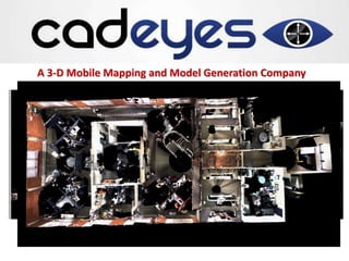 A 3-D Mobile Mapping and Model Generation Company 
