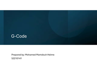 G Code Guide.pdf Comprehensive Guide to G-Code for CNC Machining and Automation | PDF