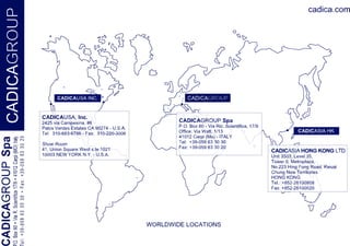 WORLDWIDE LOCATION CADICAGROUP