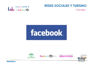 REDES SOCIALES Y TURISMO
                                           Canales




         Logo	
  de	
  la	
  empresa	
  
 