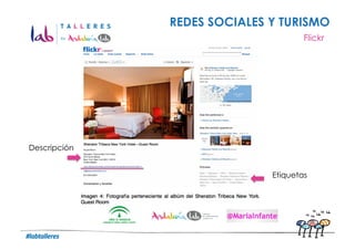 REDES SOCIALES Y TURISMO
                                                                 Flickr




Descripción


       ...