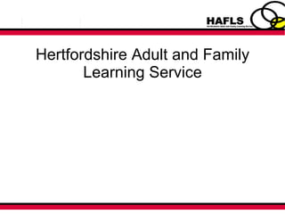 Hertfordshire Adult and Family Learning Service 