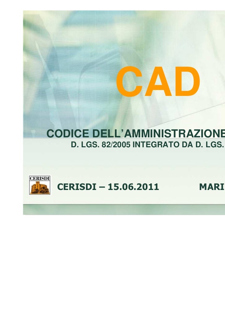 CAD Il nuovo Codice dell’Amministrazione Digitale