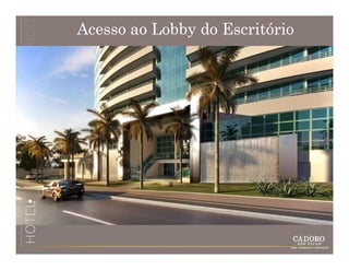 Acesso ao Lobby do Escritório
 