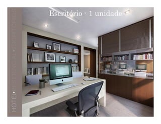 Escritório - 1 unidade
 