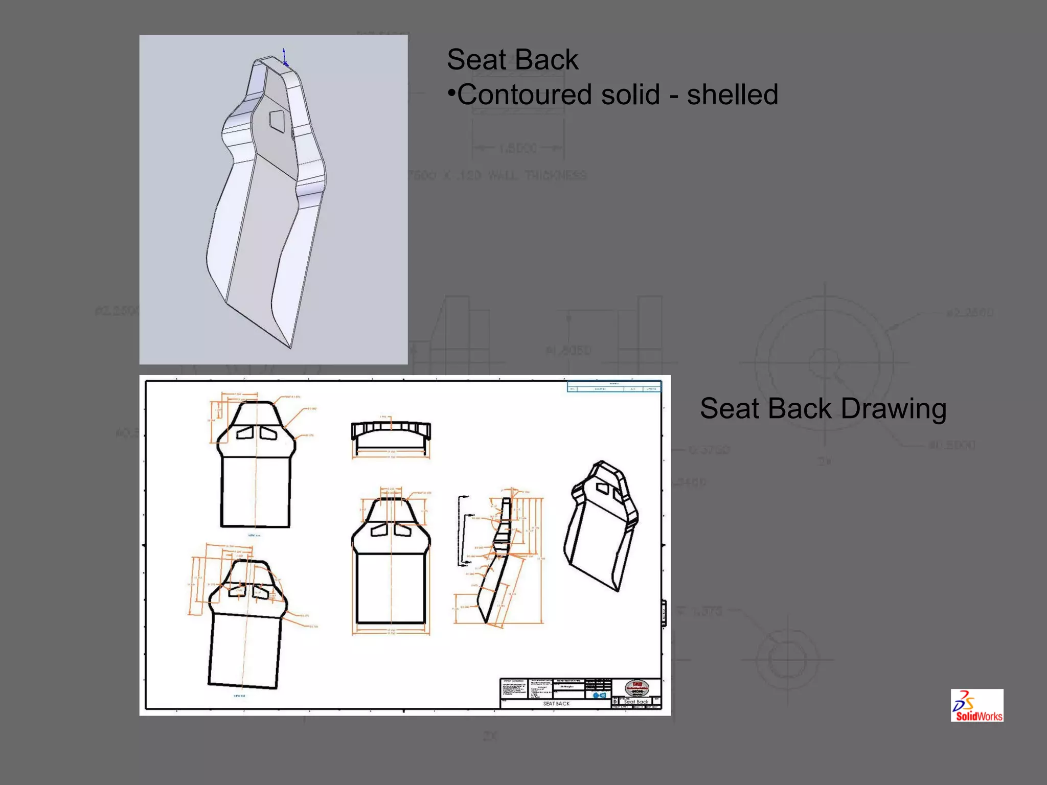 Seat Back Drawing Seat Back Contoured solid - shelled 