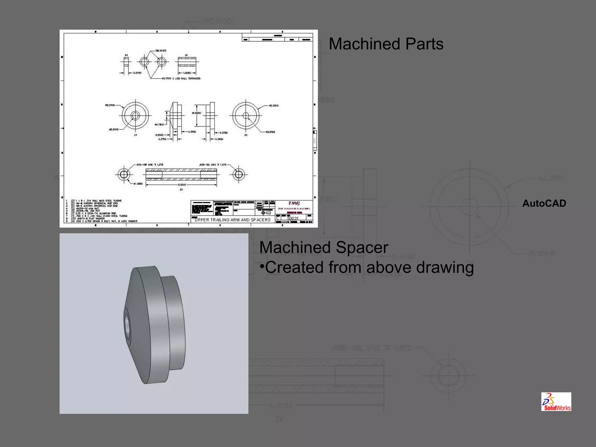 AutoCAD Machined Parts Machined Spacer Created from above drawing 