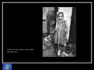 Enfants des rues Trabzon, Turquie 1965 Mary Ellen Mark 