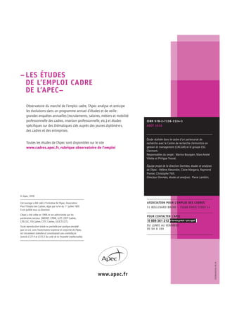www.apec.fr
© Apec, 2018
Cet ouvrage a été créé à l’initiative de l’Apec, Association
Pour l’Emploi des Cadres, régie par ...
