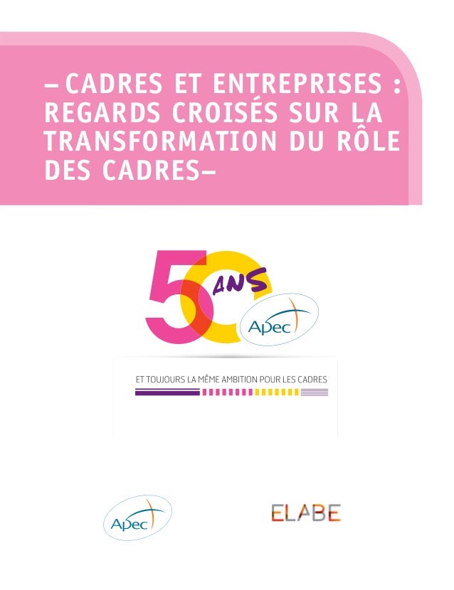 Cadres et entreprises : regards croisés sur la transformation du rôle des cadres