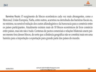 18/06/2015
samuel.sobrinho@anhanguera.com
ssobrinhoo@gmail.com
192
261
 