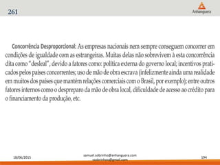 18/06/2015
samuel.sobrinho@anhanguera.com
ssobrinhoo@gmail.com
194
261
 