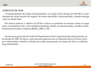 18/06/2015
samuel.sobrinho@anhanguera.com
ssobrinhoo@gmail.com
62
246
 