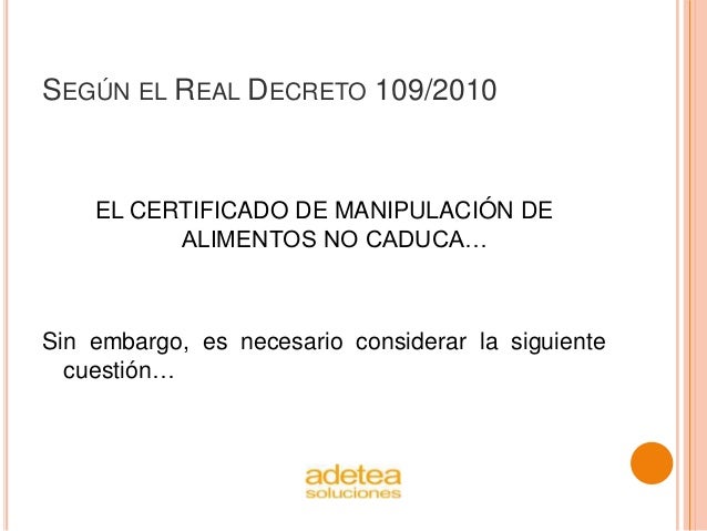 ¿Caduca el certificado de manipulación de alimentos?