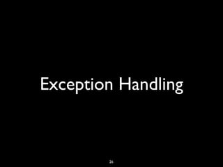 Exception Handling
26
 