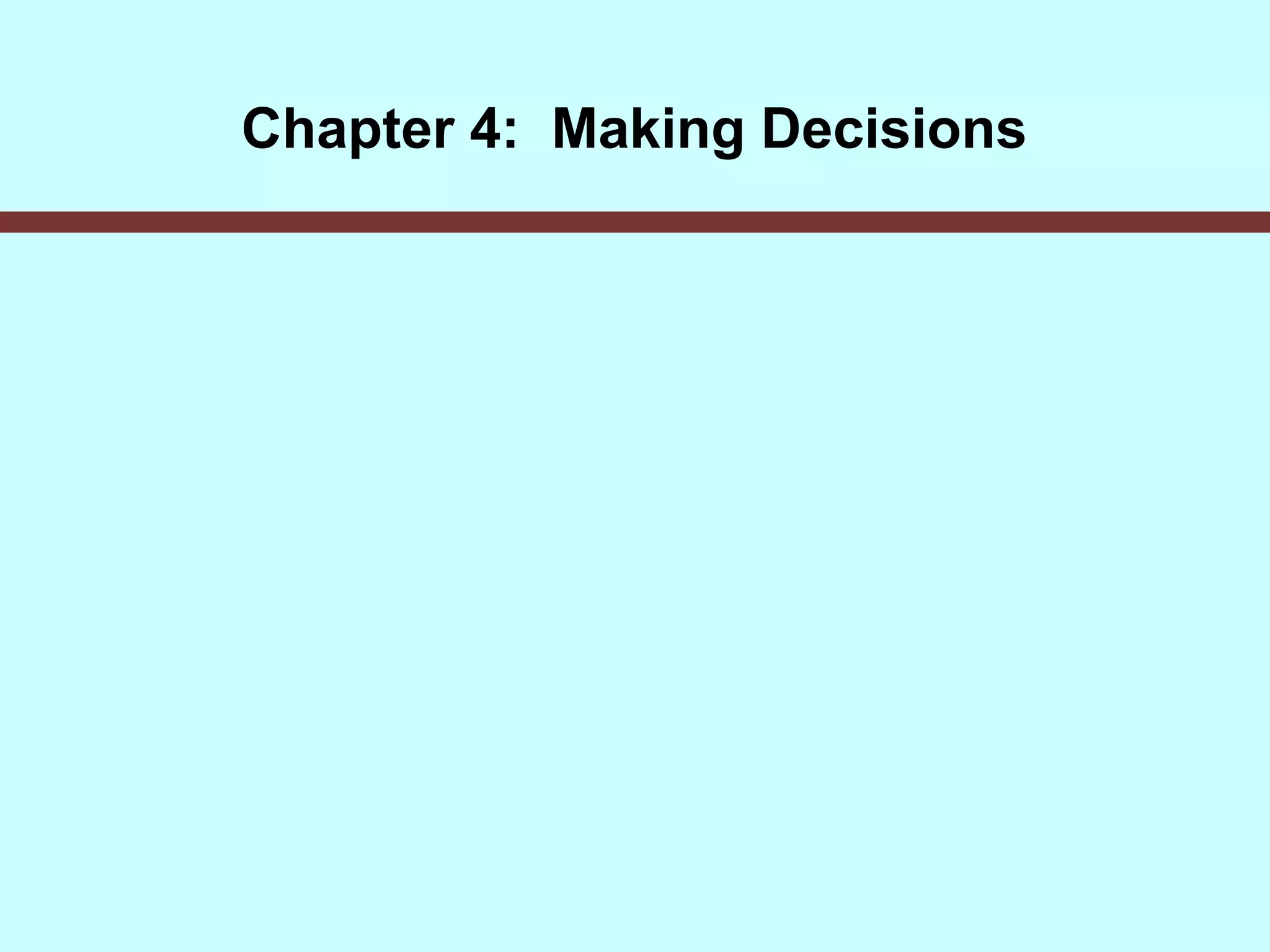 Chapter 4: Making Decisions
 